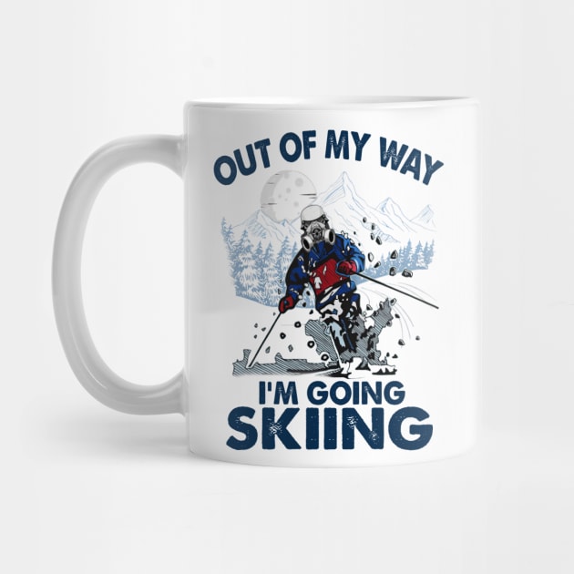 Out Of My Way I'm Going Skiing by arlenawyron42770